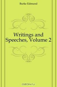 Writings and Speeches, Volume 2
