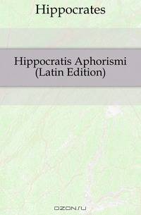 Hippocratis Aphorismi (Latin Edition)