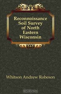Reconnoissance Soil Survey of North Eastern Wisconsin