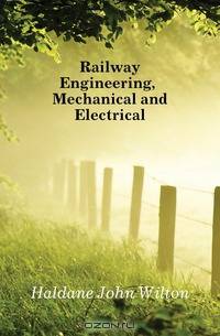Railway Engineering, Mechanical and Electrical