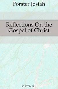 Reflections On the Gospel of Christ