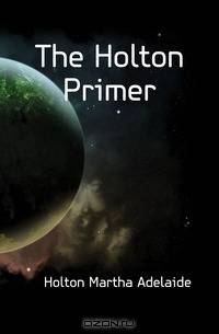 The Holton Primer