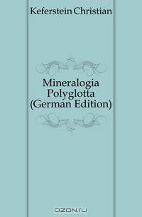 Mineralogia Polyglotta (German Edition)