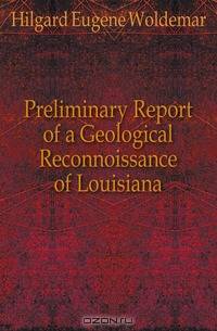 Preliminary Report of a Geological Reconnoissance of Louisiana