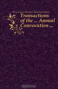 Transactions of the Annual Convocation
