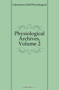 Physiological Archives, Volume 2