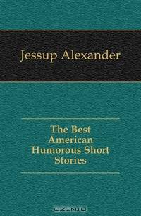 The Best American Humorous Short Stories