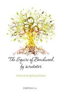 The Squire of Beechwood, by 
