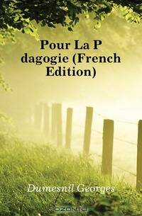 Pour La Pedagogie (French Edition)