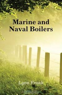 Marine and Naval Boilers