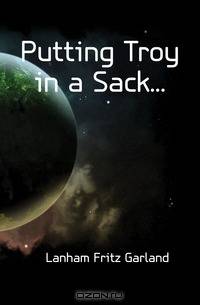 Putting Troy in a Sack