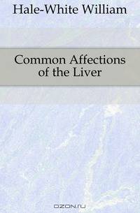 Common Affections of the Liver