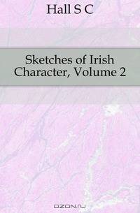 Sketches of Irish Character, Volume 2