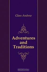 Adventures and Traditions