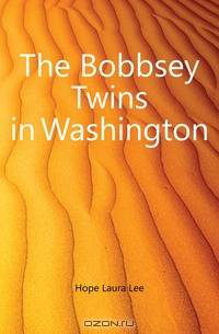 The Bobbsey Twins in Washington