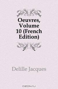 Oeuvres, Volume 10 (French Edition)