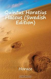 Quintus Horatius Flaccus (Swedish Edition)