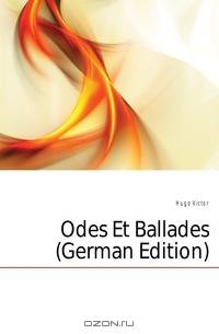 Odes Et Ballades (German Edition)