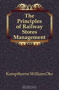 The Principles of Railway Stores Management