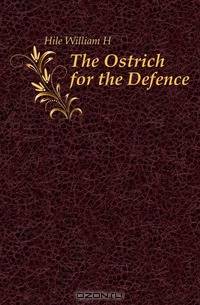 The Ostrich for the Defence