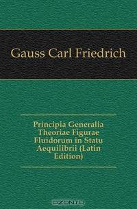 Principia Generalia Theoriae Figurae Fluidorum in Statu Aequilibrii (Latin Edition)