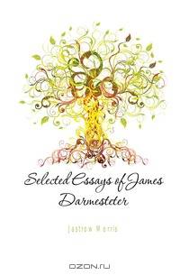 Selected Essays of James Darmesteter