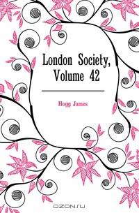 London Society, Volume 42