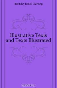 Illustrative Texts and Texts Illustrated