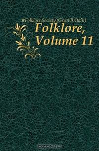 Folklore, Volume 11