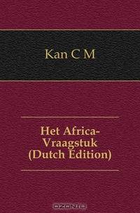 Het Africa-Vraagstuk (Dutch Edition)
