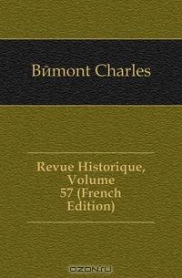 Revue Historique, Volume 57 (French Edition)