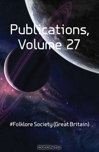 Publications, Volume 27