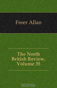 The North British Review, Volume 35