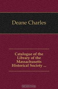 Catalogue of the Library of the Massachusetts Historical Society