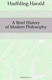 A Brief History of Modern Philosophy