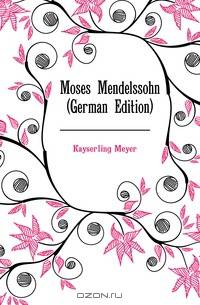 Moses Mendelssohn (German Edition)