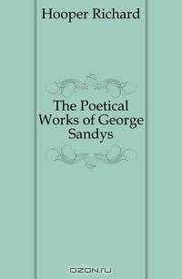 The Poetical Works of George Sandys