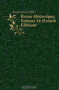 Revue Historique, Volume 14 (French Edition)