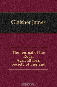 The Journal of the Royal Agricultureal Society of England