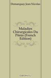 Maladies Chirurgicales Du Penis (French Edition)