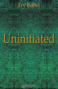 Uninitiated