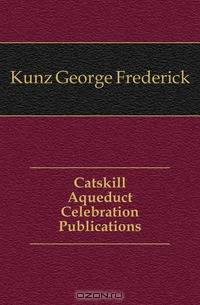Catskill Aqueduct Celebration Publications