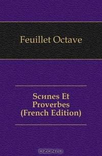 Scenes Et Proverbes (French Edition)