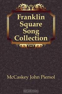 Franklin Square Song Collection