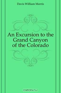 An Excursion to the Grand Canyon of the Colorado