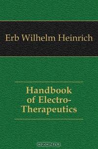 Handbook of Electro-Therapeutics