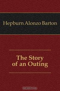 The Story of an Outing