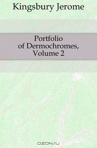 Portfolio of Dermochromes, Volume 2
