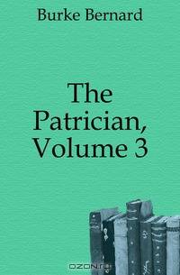The Patrician, Volume 3