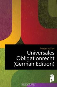 Universales Obligationrecht (German Edition)